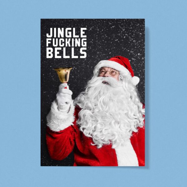 Jingle Fucking Bells - Rude Greeting Card - Slightly Disturbed - Image 1 of 1
