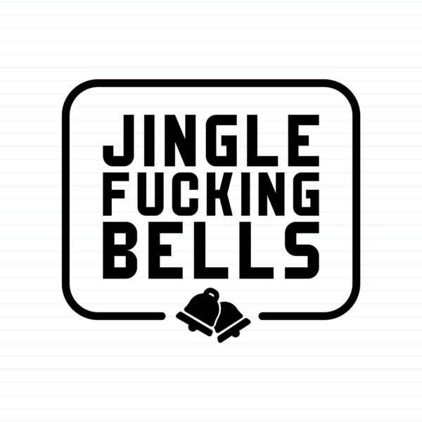 Jingle Fucking Bells