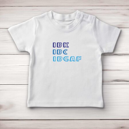 IDGAF - Novelty Baby T-Shirts - Slightly Disturbed - Image 1 of 4