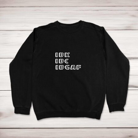 IDGAF - Novelty Sweatshirts - Slightly Disturbed - Image 1 of 2