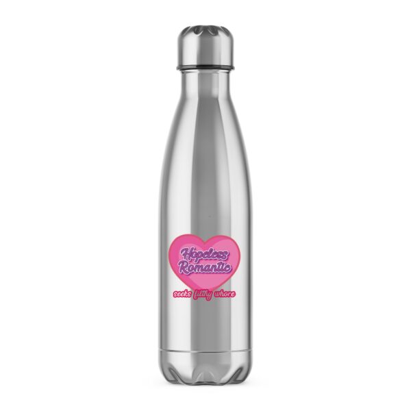Hopeless Romantic - Rude Water Bottles - Slightly Disturbed - Image 1 of 2
