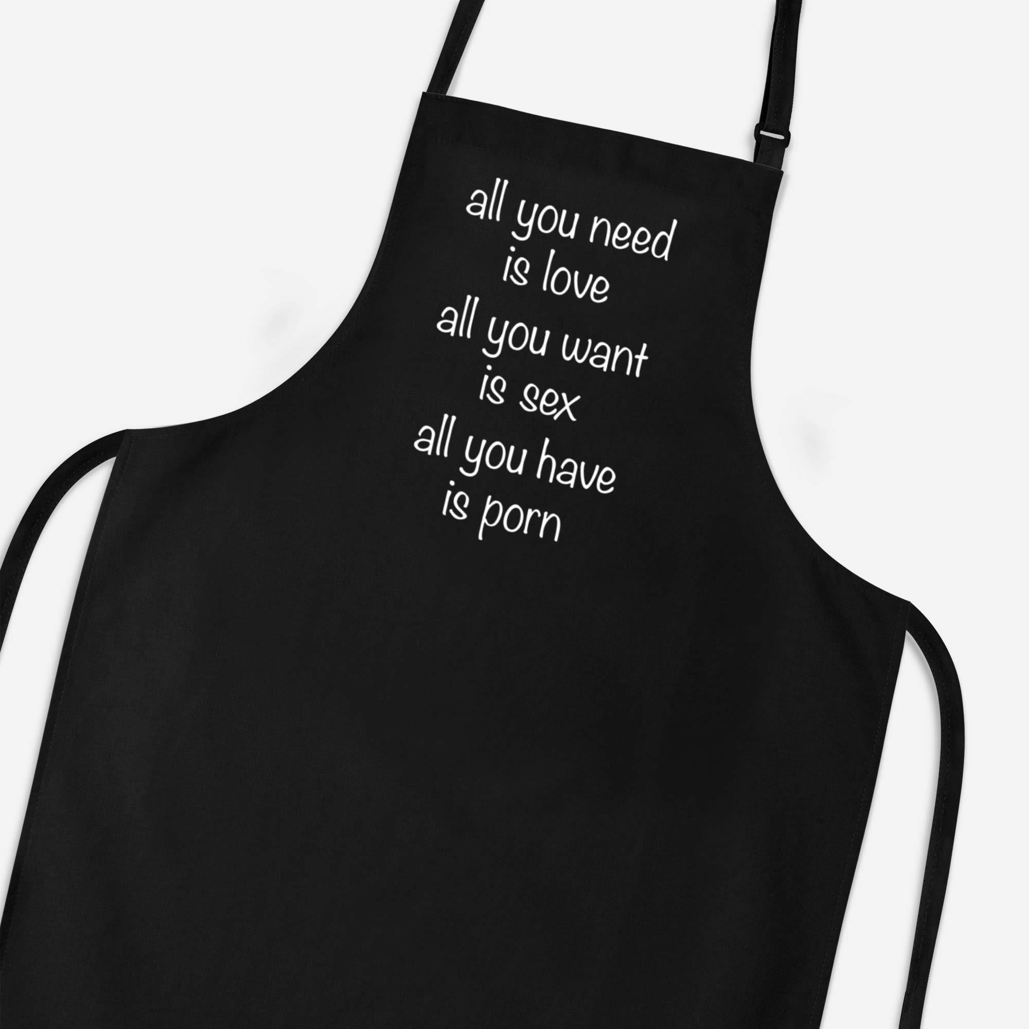 All You Need Is Love, All You Have Is Porn Apron