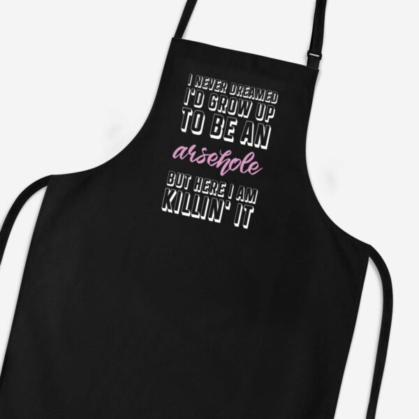 Grow Up To Be An Arsehole - Rude Aprons - Slightly Disturbed - Image 1 of 3