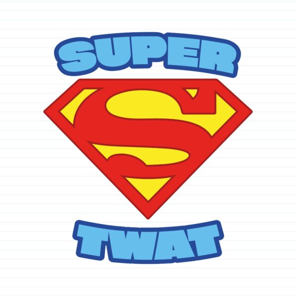 Super Twat
