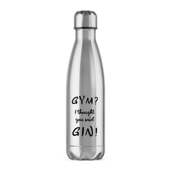 Gym I Thought You Said Gin - Novelty Water Bottles - Slightly Disturbed - Image 1 of 6
