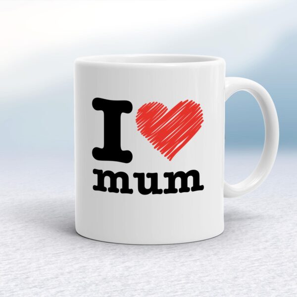 I Heart Mum - Novelty Mugs - Slightly Disturbed - Image 1 of 15