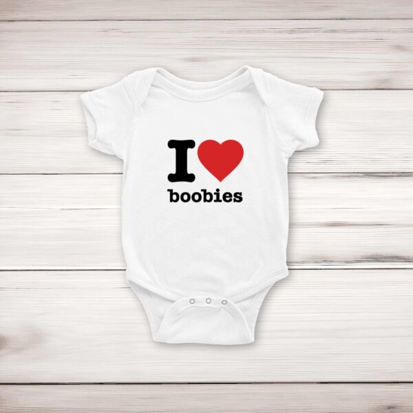 I Love Boobies - Novelty Babygrows & Sleepsuits - Slightly Disturbed - Image 1 of 4