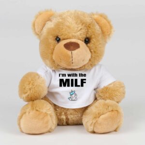 I'm With The Milf - Rude Swear Bear - Slightly Disturbed - Image 1 of 2