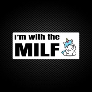 I'm With The Milf - Rude Vinyl Stickers - Slightly Disturbed - Image 1 of 1