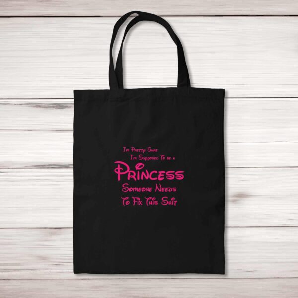 Supposed To Be A Princess - Rude Tote Bags - Slightly Disturbed
