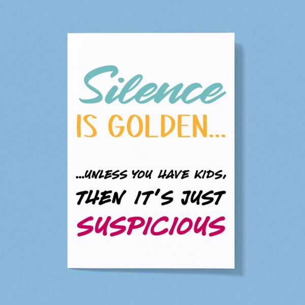 Silence Is Golden - Novelty Greeting Card - Slightly Disturbed - Image 1 of 1