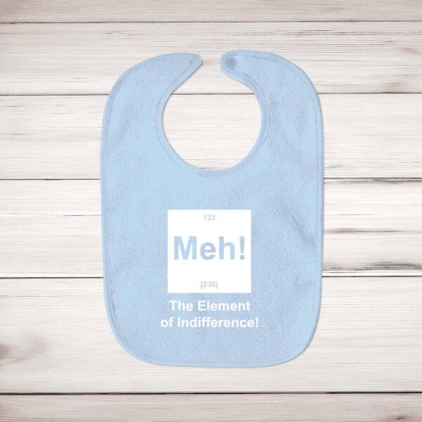 Meh The Element Of Indifference - Geeky Bibs - Slightly Disturbed - Image 3 of 4