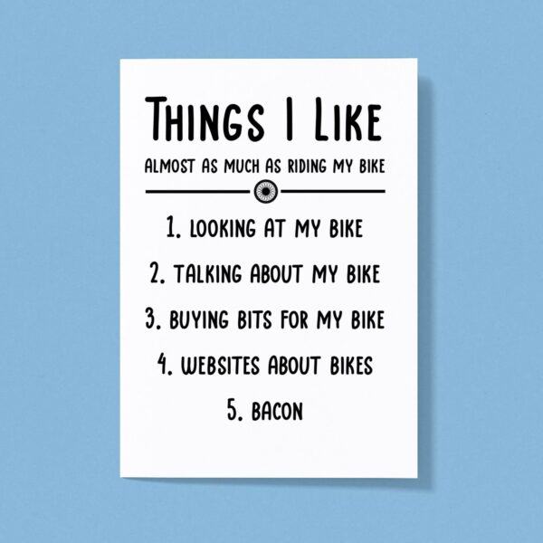 Things I Like My Bike - Novelty Greeting Cards - Slightly Disturbed - Image 1 of 1