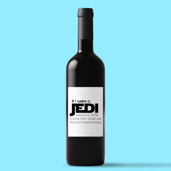 If I Were A Jedi - Geeky Wine/Beer Labels - Slightly Disturbed - Image 1 of 1