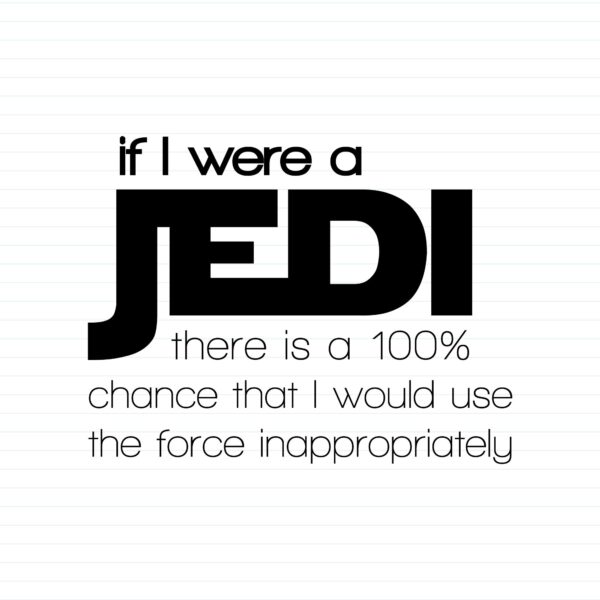 If I Were A Jedi