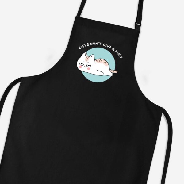 Cats Don't Give A Fuck - Rude Aprons - Slightly Disturbed - Image 1 of 3