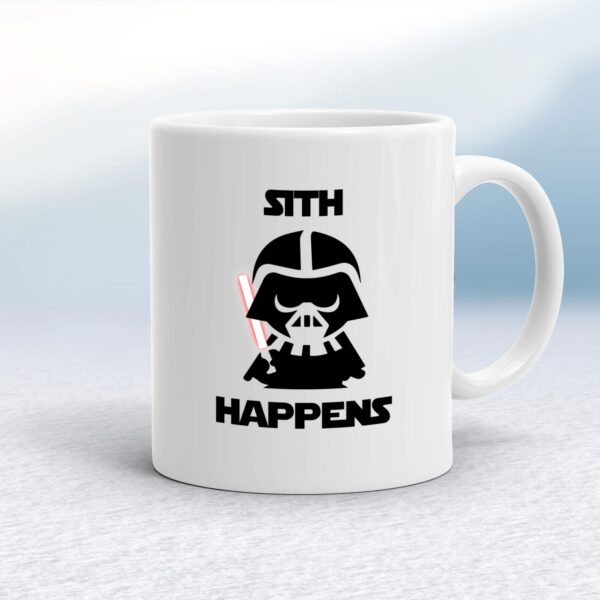 Sith Happens - Geeky Mugs - Slightly Disturbed - Image 1 of 16
