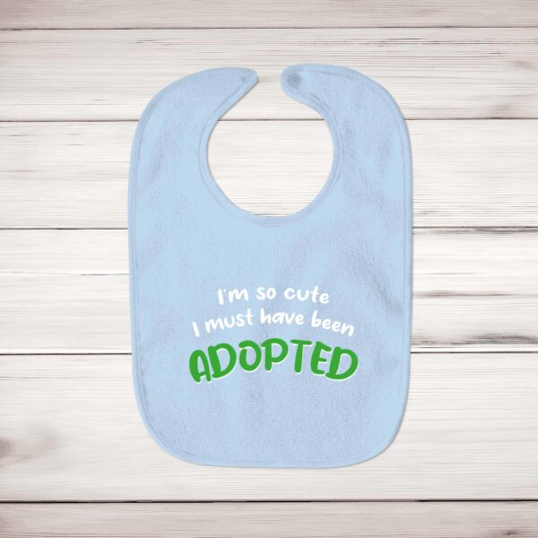So Cute I'm Adopted - Novelty Bibs - Slightly Disturbed - Image 3 of 4