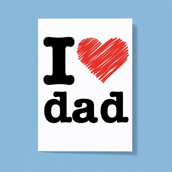 I Heart Dad - Novelty Greeting Cards - Slightly Disturbed - Image 1 of 1