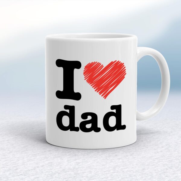 I Heart Dad - Novelty Mugs - Slightly Disturbed - Image 1 of 16
