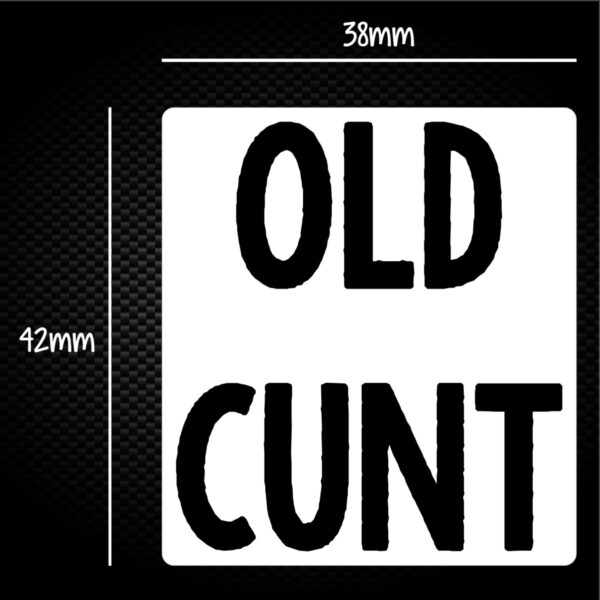 Old Cunt - Rude Sticker Packs - Slightly Disturbed - Image 1 of 1