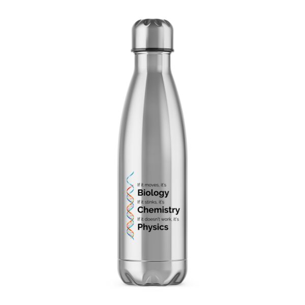 Biology Chemistry Physics - Geeky Water Bottles - Slightly Disturbed - Image 1 of 6