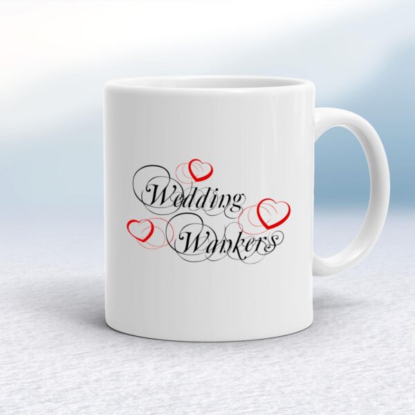 Wedding Wankers - Rude Mugs - Slightly Disturbed - Image 1 of 16