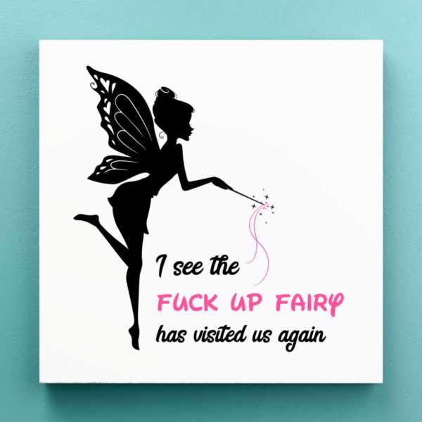 The Fuck Up Fairy - Rude Canvas Prints - Slightly Disturbed - Image 1 of 1