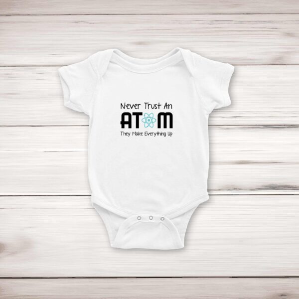 Never Trust An Atom - Geeky Babygrows & Sleepsuits - Slightly Disturbed - Image 1 of 3