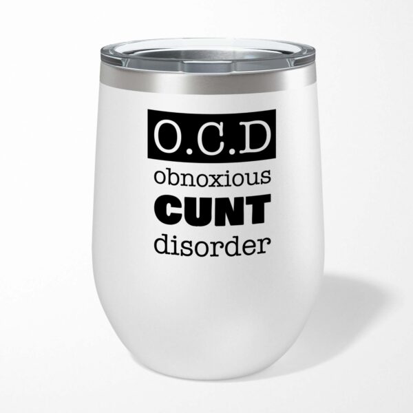 Obnoxious Cunt Disorder - Rude Wine Tumbler - Slightly Disturbed