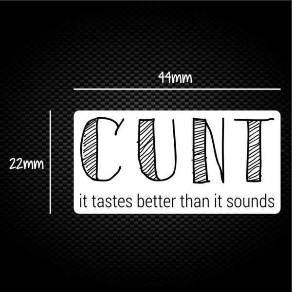 Cunt It Tastes Better - Rude Sticker Packs - Slightly Disturbed - Image 1 of 1