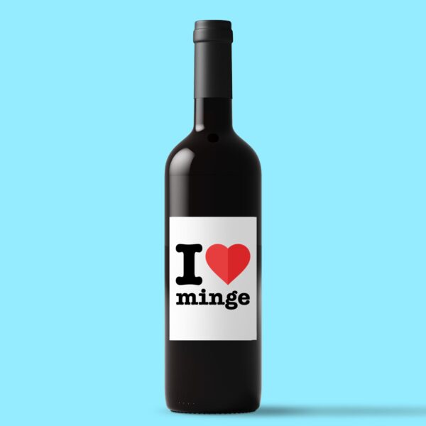 I Love Minge - Rude Wine/Beer Labels - Slightly Disturbed - Image 1 of 1