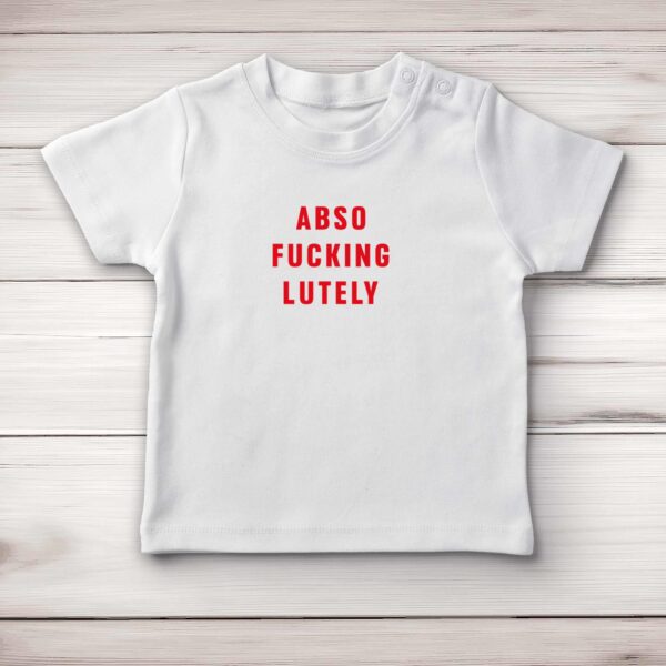 Absofuckinglutely - Rude Baby T-Shirts - Slightly Disturbed - Image 1 of 4