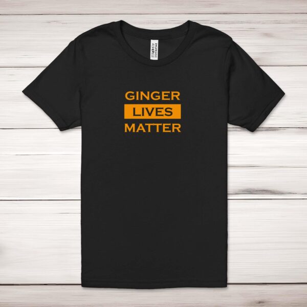 Ginger Lives Matter - Novelty Adult T-Shirts - Slightly Disturbed - Image 1 of 10