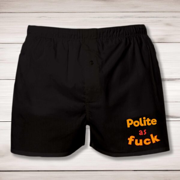 Polite As Fuck - Rude Men's Underwear - Slightly Disturbed - Image 1 of 2
