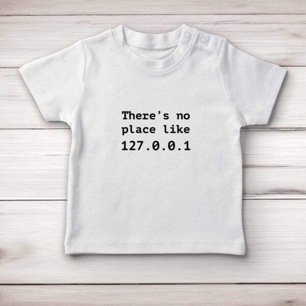 No Place Like - Geeky Baby T-Shirts - Slightly Disturbed - Image 1 of 4