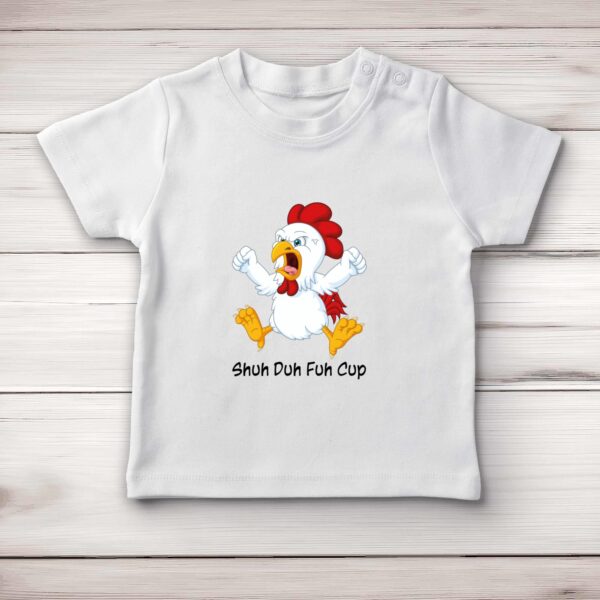 Shuh Duh Fuh Cup - Rude Baby T-Shirts - Slightly Disturbed - Image 1 of 4