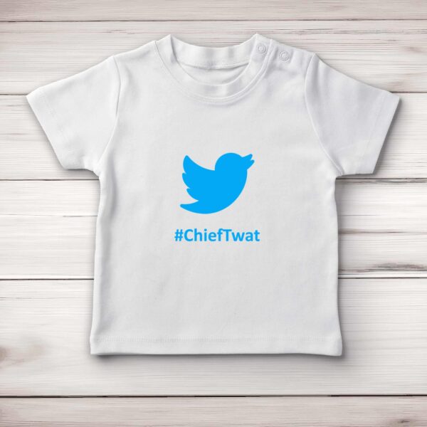 Twitter Hashtag ChiefTwat - Rude Baby T-Shirts - Slightly Disturbed - Image 1 of 4