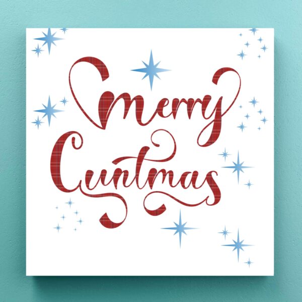 Merry Cuntmas - Rude Canvas Prints - Slightly Disturbed - Image 1 of 1