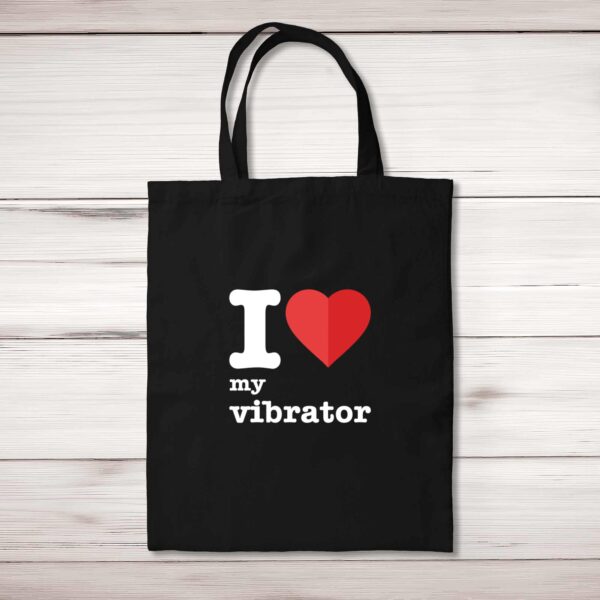 I Love My Vibrator - Rude Tote Bags - Slightly Disturbed