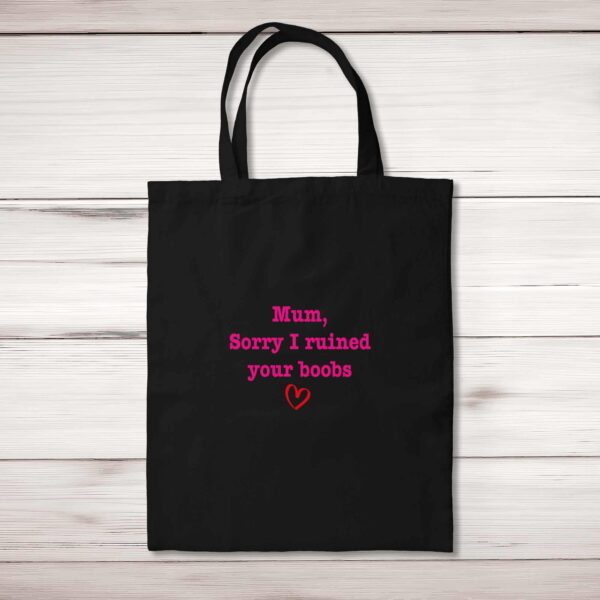 Ruined Your Boobs - Rude Tote Bags - Slightly Disturbed