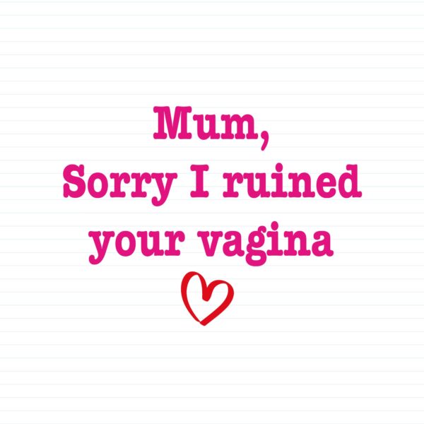 Ruined Your Vagina
