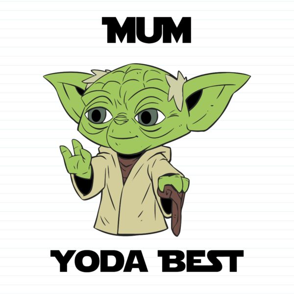 Mum Yoda Best