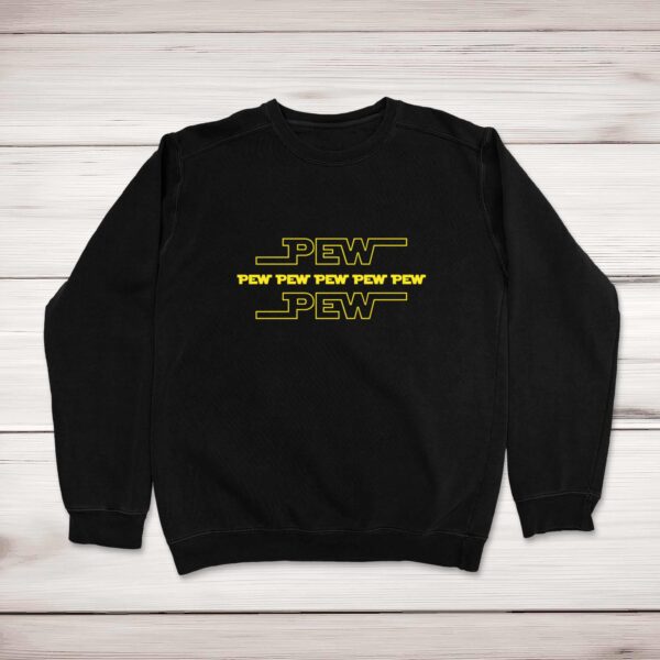 Pew Pew - Geeky Sweatshirts - Slightly Disturbed - Image 1 of 2