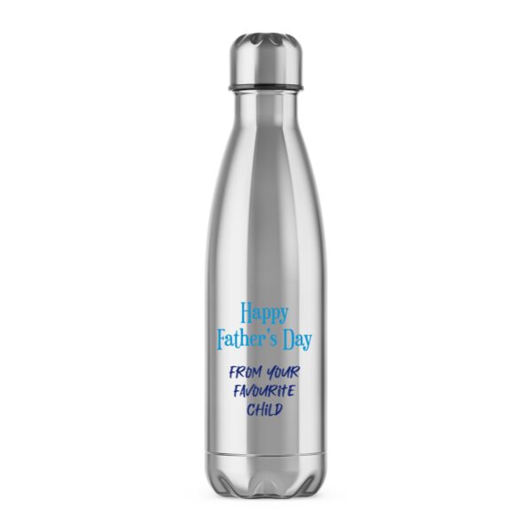Happy Fathers Day - Favourite Child - Novelty Water Bottles - Slightly Disturbed - Image 1 of 6