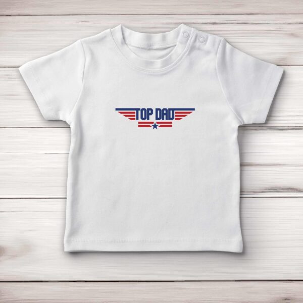Top Dad - Novelty Baby T-Shirts - Slightly Disturbed - Image 1 of 4
