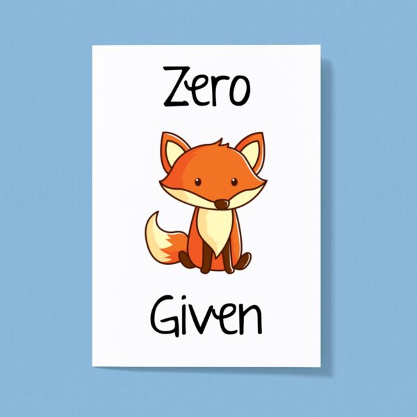 Zero Fox Given - Rude Greeting Cards - Slightly Disturbed - Image 1 of 1