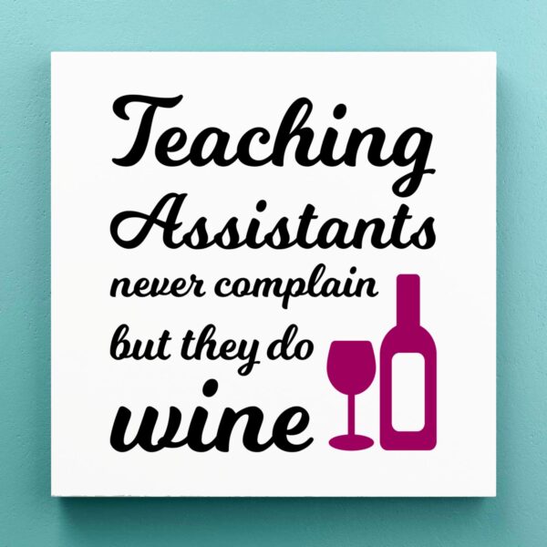 Teaching Assistants - Novelty Canvas Prints - Slightly Disturbed - Image 1 of 1