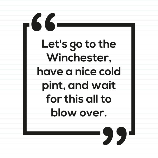 Go To The Winchester