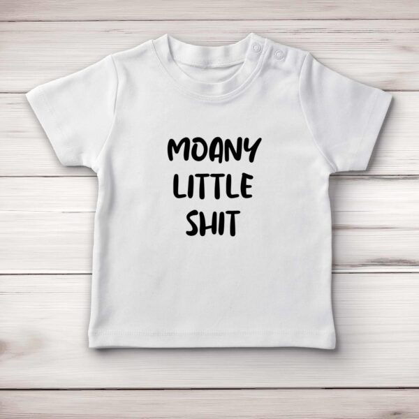 Moany Little Shit - Rude Baby T-Shirts - Slightly Disturbed - Image 1 of 3